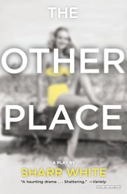 The Other Place: Broadway Edition