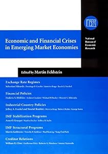 Economic and Financial Crises in Emerging Market Economies (National Bureau of Economic Research Conference Report) by Martin Feldstein