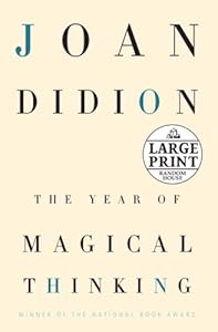 The Year of Magical Thinking (Random House Large Print)