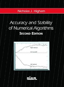 Accuracy and Stability of Numerical Algorithms by Nicholas J. Higham
