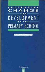 Supporting change and development in primary schools