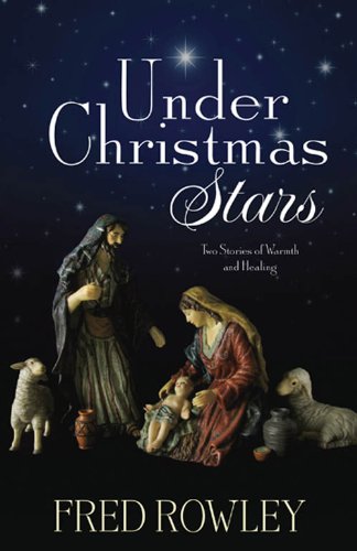 Under Christmas Stars by Fred Rowley