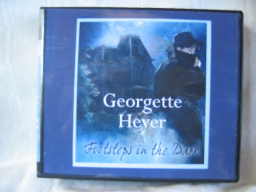 Footsteps in the Dark, 7 Cds by Georgette Heyer