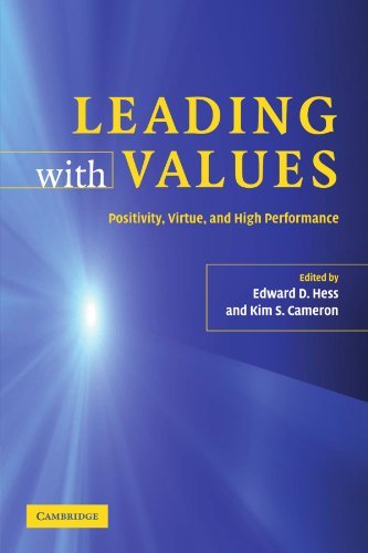 Leading with Values: Positivity, Virtue and High Performance by Edward D. Hess