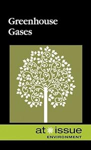 Greenhouse Gases (At Issue) by Ronnie D Lankford