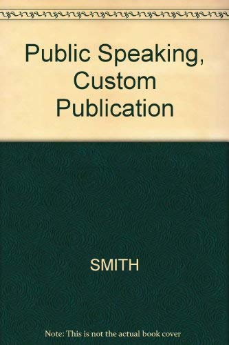 Public Speaking, Custom Publication by SMITH