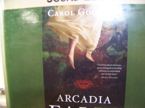 Arcadia Falls by Carol Goodman