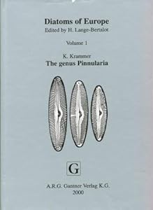 Diatoms of Europe: Diatoms of the European Inland Waters and Comparable Habitats. Volume 1: The Genus Pinnularia. (Diatoms of Europe) by Kurt Krammer