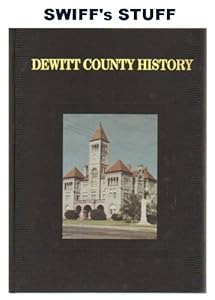The History of Dewitt County, Texas by Dewitt County Historical Commission