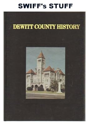 The History of Dewitt County, Texas