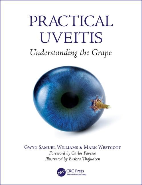 Practical Uveitis: Understanding the Grape by Gwyn Samuel Williams