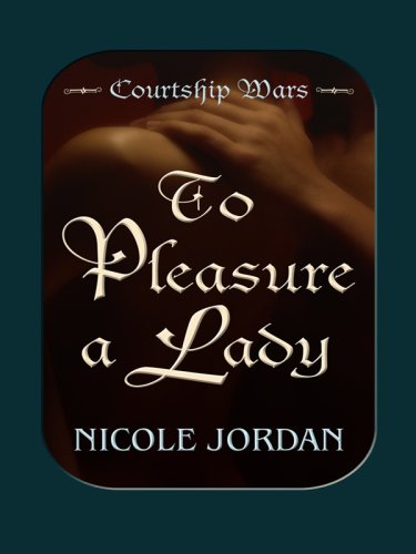 To Pleasure a Lady by Nicole Jordan