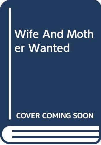 Wife and Mother Wanted (Romance) by Nicola Marsh