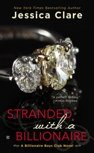 Stranded with a Billionaire by Jessica Clare