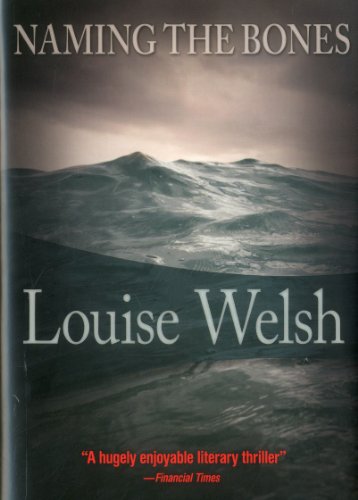 Naming the Bones by Louise Welsh