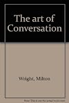 The art of Conversation