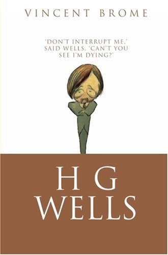 HG Wells by Vincent Brome