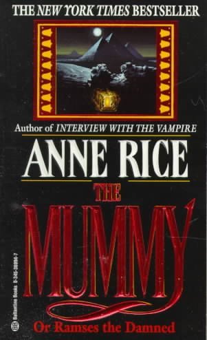 The Mummy or Ramses the Damned by Anne Rice