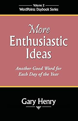 More Enthusiastic Ideas: Another Good Word for Each Day of the Year
