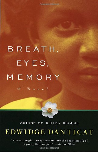 
Breath, Eyes, Memory (Oprah's Book Club)  by   

Edwidge Danticat (Author)










