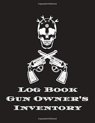 Log Book Gun Owner's Inventory: Personal Gun Catalog