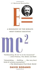 E=Mc2 : A Biography of the World's Most Famous Equation