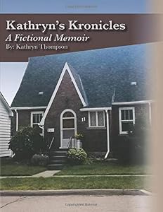 Kathryn's Kronicles by Kathryn Thompson