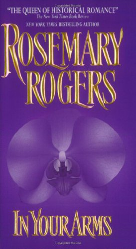 In Your Arms by Rosemary Rogers