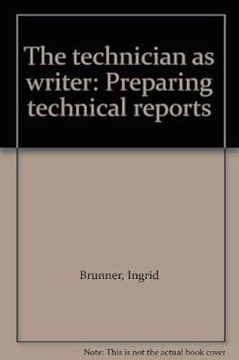 The technician as writer: Preparing technical reports