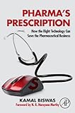 Pharma's Prescription: How the Right Technology Can Save the Pharmaceutical Business