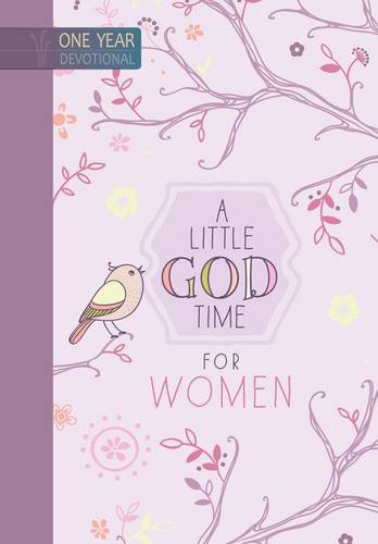 A Little God Time for Women: One Year Devotional by BroadStreet Publishing Group LLC