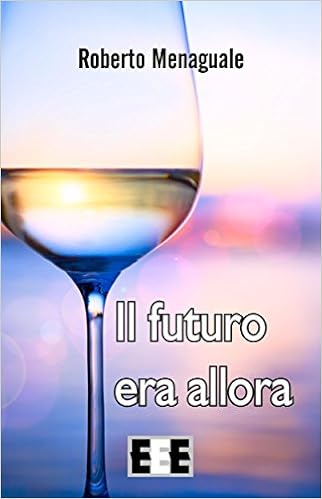 Roberto Menaguale - Il futuro era allora (2015)