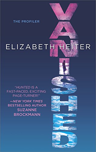 Vanished (The Profiler) by Elizabeth Heiter
