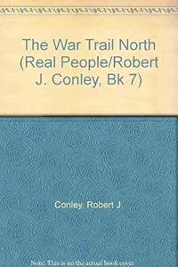 The War Trail North (Real People)