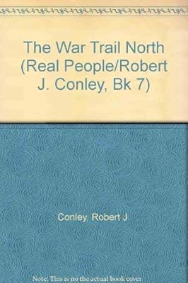 The War Trail North (Real People)