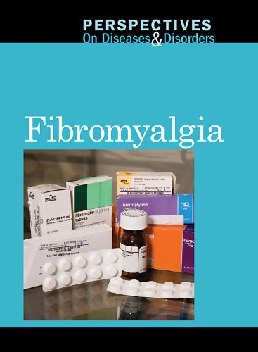 Fibromyalgia (Perspectives on Diseases & Disorders) by Sylvia Engdahl