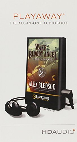 Wake of the Bloody Angel by Alex Bledsoe