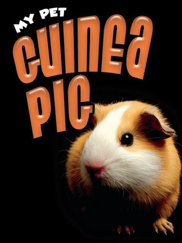 My Pet Guinea Pig by Jill Foran