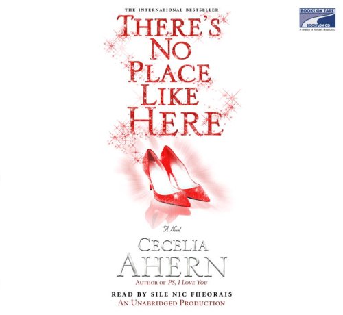 There's No Place Like Here (Unabridged on 10 CDs) by Cecelia Ahern
