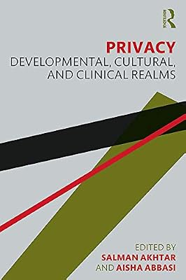 Privacy: Developmental, Cultural, and Clinical Realms