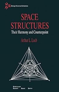 Space Structures (Design Science Collection) by A. Loeb
