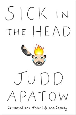Sick in the Head: Conversations About Life and Comedy