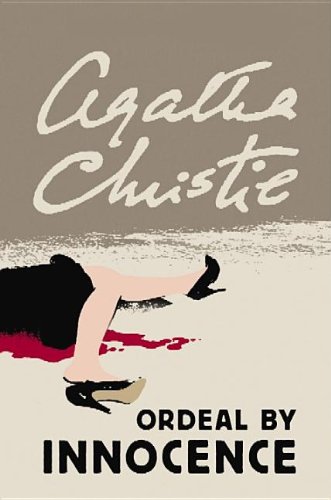 Ordeal by innocence by Agatha Christie