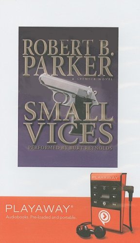 Small Vices by Robert B. Parker
