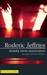 Murder Needs Imagination (Inspector Alvarez Novels) by Roderic Jeffries