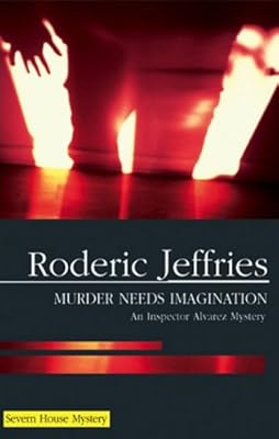 Murder Needs Imagination (Inspector Alvarez Novels)