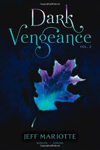 Dark Vengeance Vol. 2: Winter, Spring