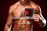 Simona Liubicich - Uno gigolò da amare - Epub - ITA