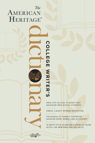 The American Heritage College Writer's Dictionary by Editors of the American Heritage Dictionaries