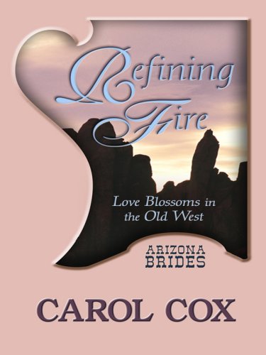 Refining fire by Carol Cox